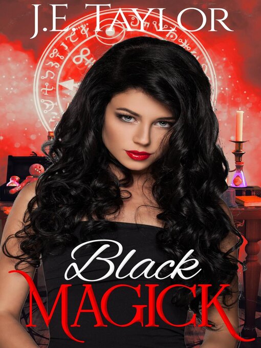 Title details for Black Magick by J.E. Taylor - Available